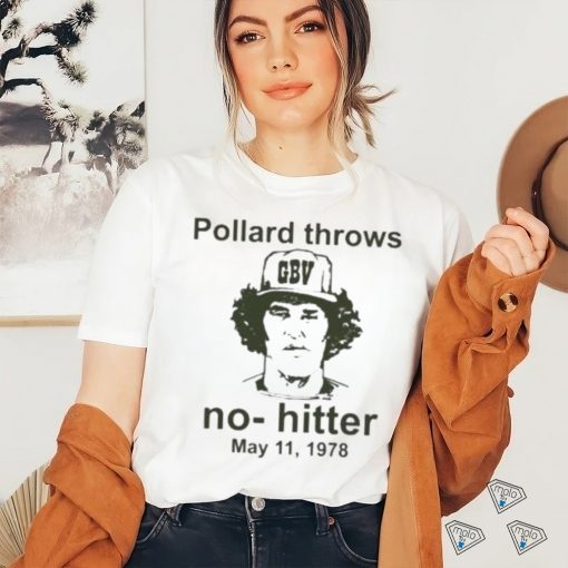 Repeating Cloud Pollard Throws No Hitters May 11 1978 T Shirt