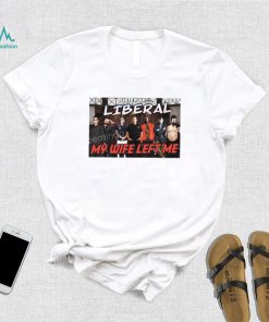 Right Wing Cope Listen Up Liberal My Wife Left Me Sweatshirt