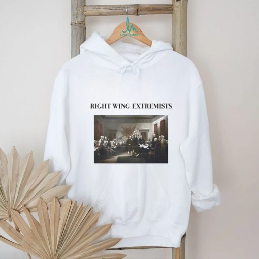 Right Wing Extremists Shirt
