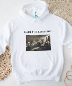 Right Wing Extremists Shirt