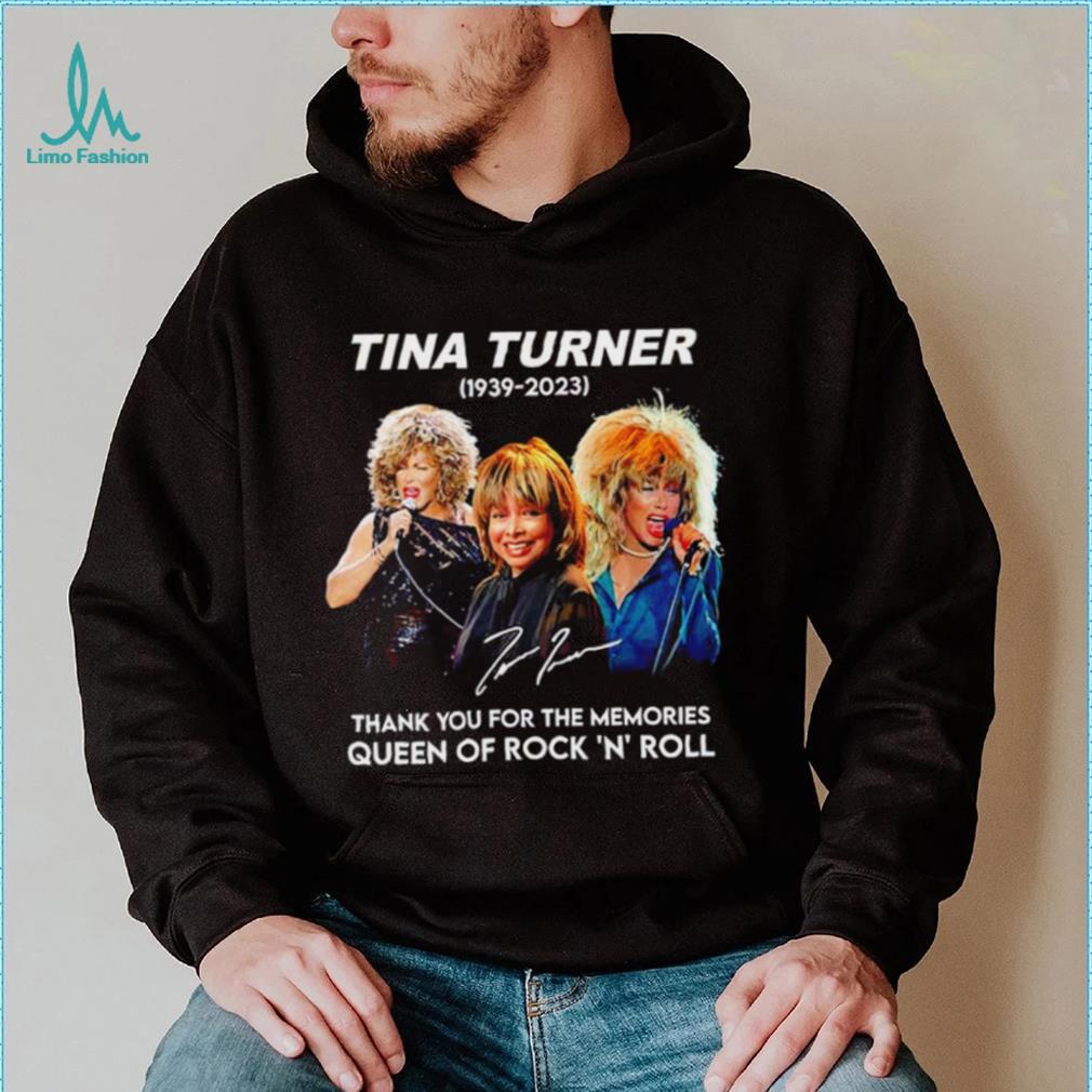 Rip Tina Turner 1939 2023 thank you for the memories signature Queen of Rock ‘N’ Roll shirt Rip Tina Turner 1939 2023 thank you for the memories signature Queen of Rock ‘N’ Roll shirt