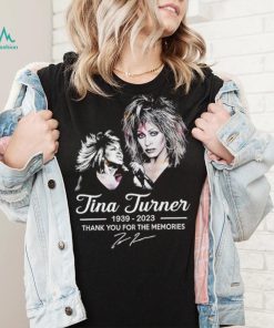Rip Tina Turner 1939 2023 thank you for the memories signature The Legend shirt