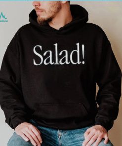 Salad! Hooded Sweatshirt