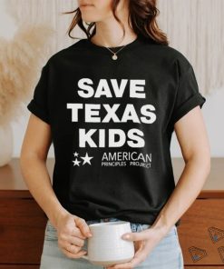 Save Texas Kids American Principles Project Shirt