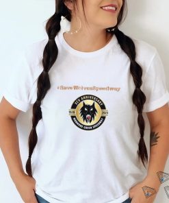 Savewolvesspeedway Save Our Speedway Shirts