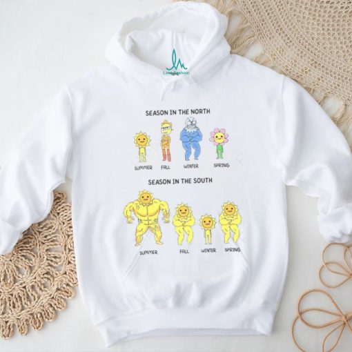 Season In The North Spring Summer Fall Winter Season In The South Spring Summer Fall Winter shirt