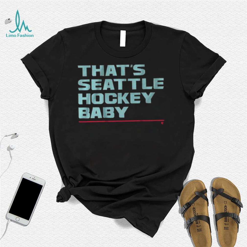 Seattle Kraken That’s Seattle Hockey Baby Shirt Seattle Kraken That’s Seattle Hockey Baby Shirt