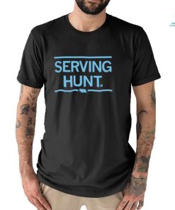 Serving Hunt Shirt