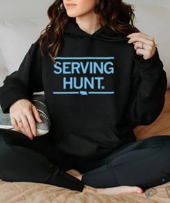 Serving Hunt Shirt