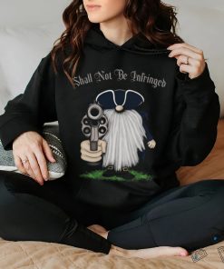 Shall Not Be Infringed Grome T shirt, hoodie, sweater, long sleeve and tank top Shall Not Be Infringed Grome T shirt