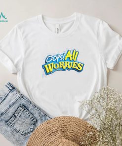 Shitheadsteve Oops All Worries T Shirt