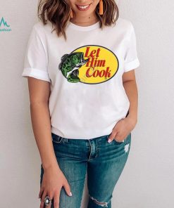 Shitheadsteve Store Let Him Cook Funny T Shirt