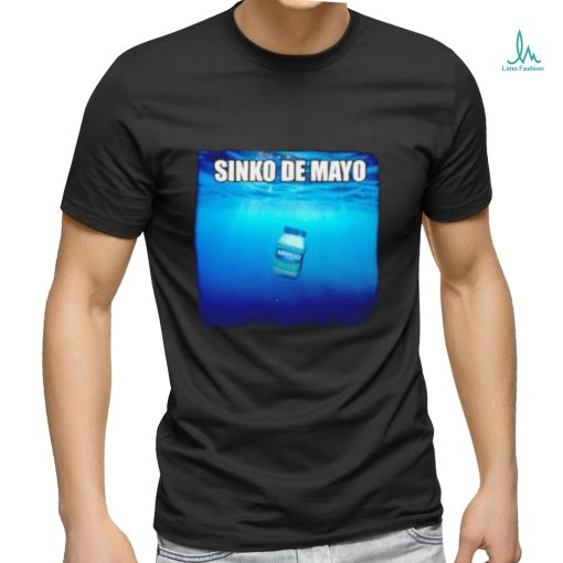 Sinko De Mayo Mayonnaise shirt