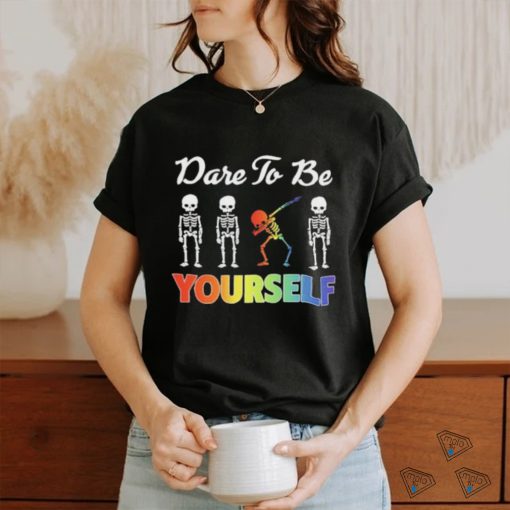 Skeleton Dare To Be Yourself LGBT Pride Shirt