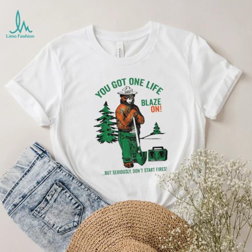 Smokey Bear You Got One Life Blaze On But Seriously Don’t Start Fires Shirt