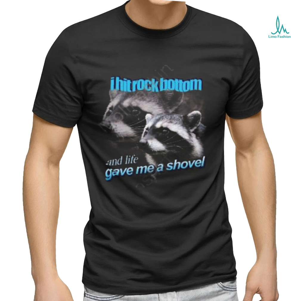 Snazzy Seagull I Hit Rock Bottom And Life Gave Me A Shovel T Shirt Snazzy Seagull I Hit Rock Bottom And Life Gave Me A Shovel T Shirt