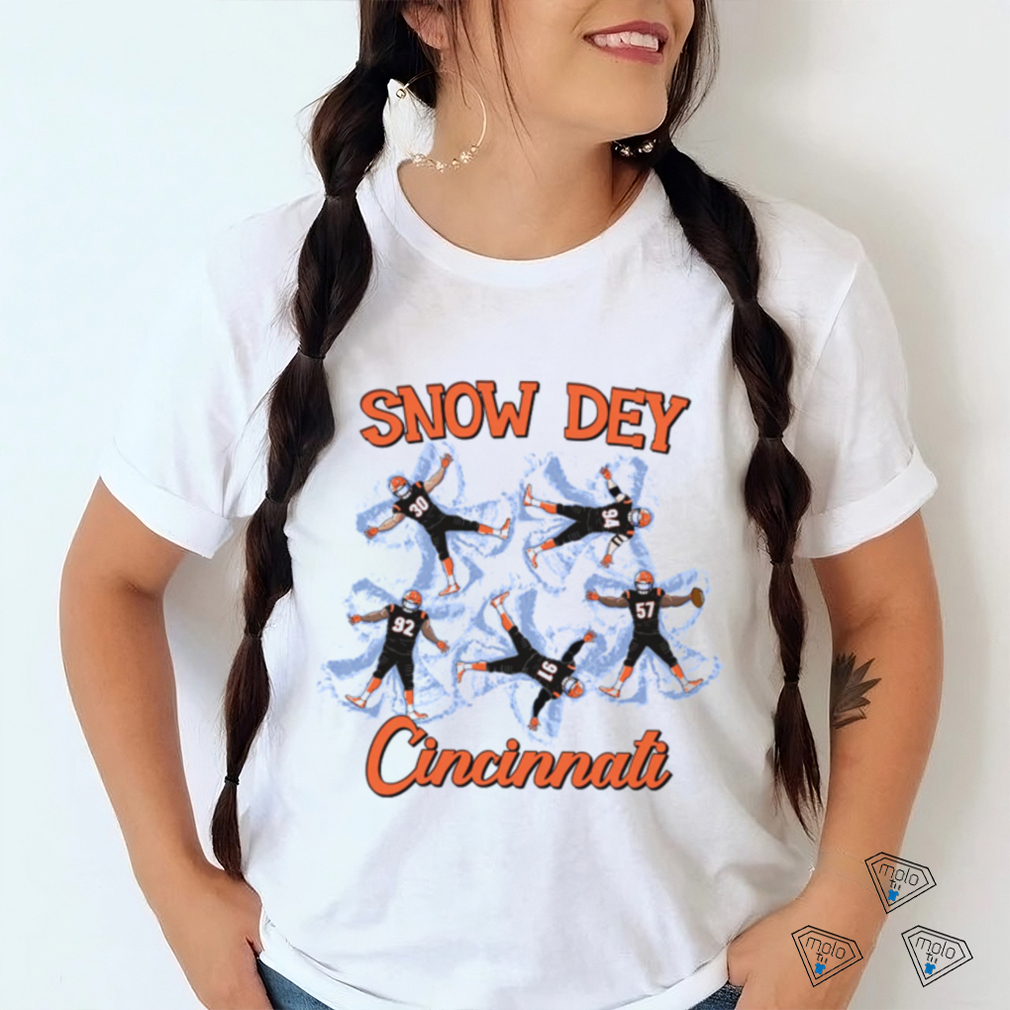 Snow dey cincinnatI Football T-shirts, hoodie, sweater, long