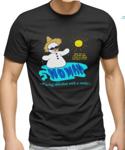 Snowman Faces Oblivion shirt