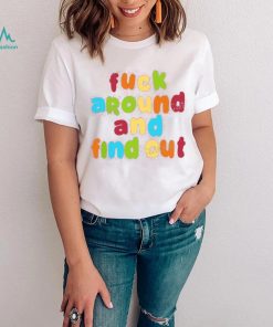 Spencer’s Fuck Around And Find Out Tee Shirt