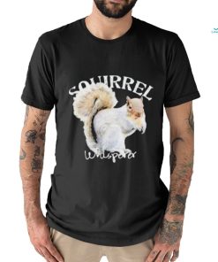 Squirrel Whisperer Shirt
