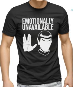 Star Trek Emotionally Unavailable Shirt