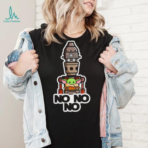 Star Wars IG 11 with Baby Yoda no no no shirt