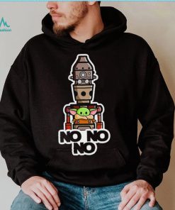 Star Wars IG 11 with Baby Yoda no no no shirt