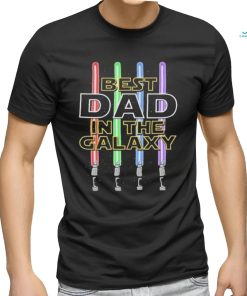 Star Wars Lightsaber Dad Best In The Galaxy Shirt