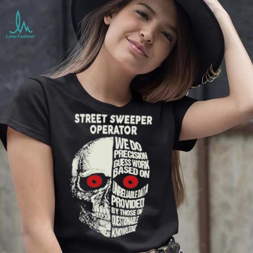 Street Sweeper Operator shirt