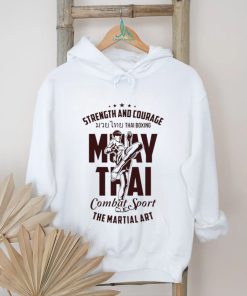 Strength and Courage Muay Thai combat sport logo shirt