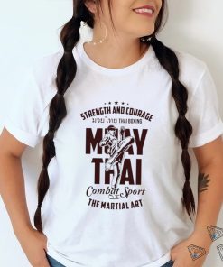 Strength and Courage Muay Thai combat sport logo shirt