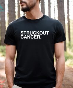 Struckout Cancer Shirt