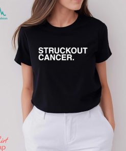 Struckout Cancer Shirt