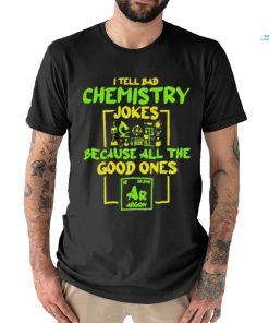 Student Chemistry Teacher For A Chemical Science Shirt