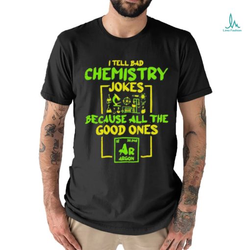 Student Chemistry Teacher For A Chemical Science Shirt