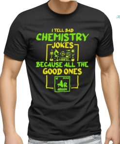 Student Chemistry Teacher For A Chemical Science Shirt