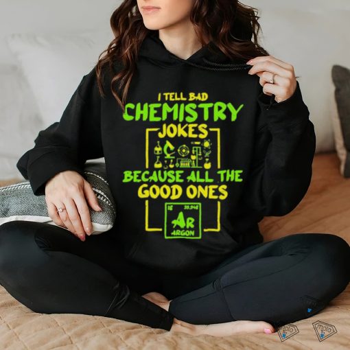 Student Chemistry Teacher For A Chemical Science Shirt