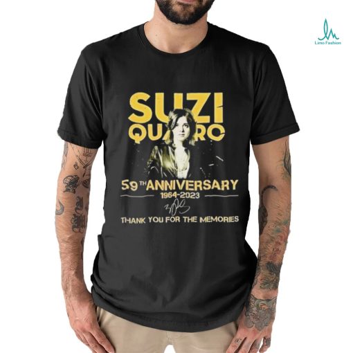 Suzi Quatro 59th Anniversary 1964 2023 Thank You For The Memories Signatures Shirt