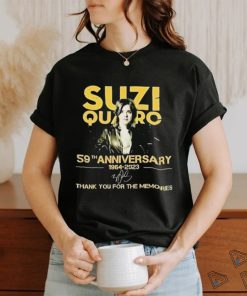 Suzi Quatro 59th Anniversary 1964 2023 Thank You For The Memories Signatures Shirt