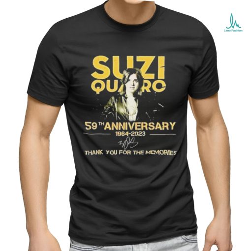 Suzi Quatro 59th Anniversary 1964 2023 Thank You For The Memories Signatures Shirt