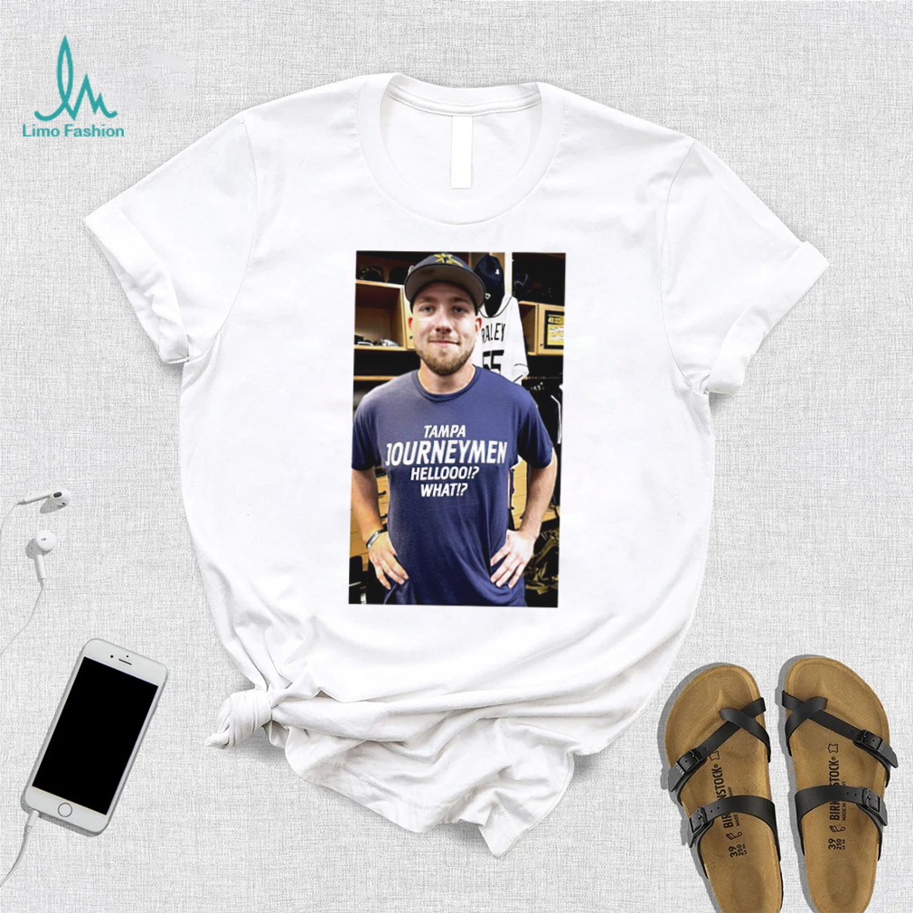 Tampa Journeymen hello what photo shirt Tampa Journeymen hello what photo shirt