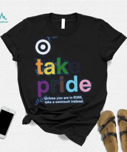 Target A Place For Team Members To Do Stuff That Kind Of Matters Take Pride Unless You Are In R300 Take A Swimsuit Instead Shirt