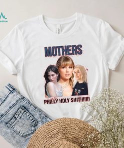 Taylor Swift Gracie Abrams Phoebe Bridgers Mother Philly Holy Shit T Shirt