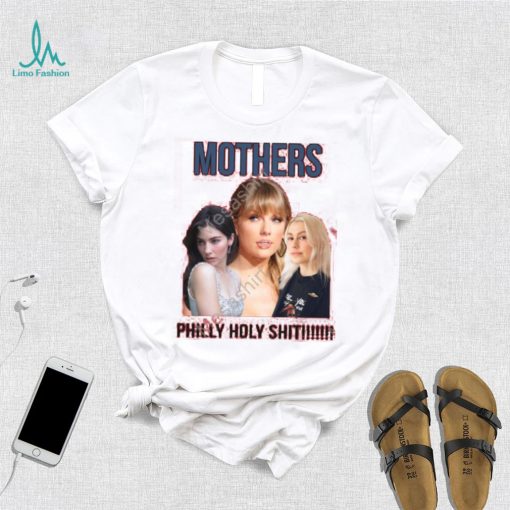 Taylor Swift Gracie Abrams Phoebe Bridgers Mother Philly Holy Shit T Shirt