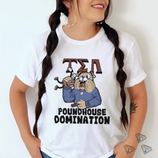 Tea Poundhouse Domination Bulldog Shirt