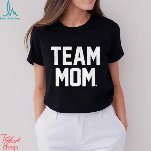 Team Mom T shirt