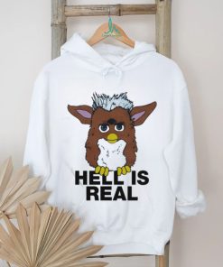 That Go Hard Hell Is Real Shirt