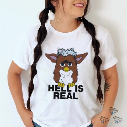 That Go Hard Hell Is Real Shirt