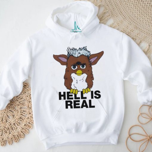 That Go Hard Hell Is Real Shirt
