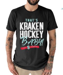 That’s Seattle Hockey, Baby Seattle Kraken 2023 Playoff Shirt